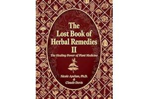 The Lost Book of Herbal Remedies II