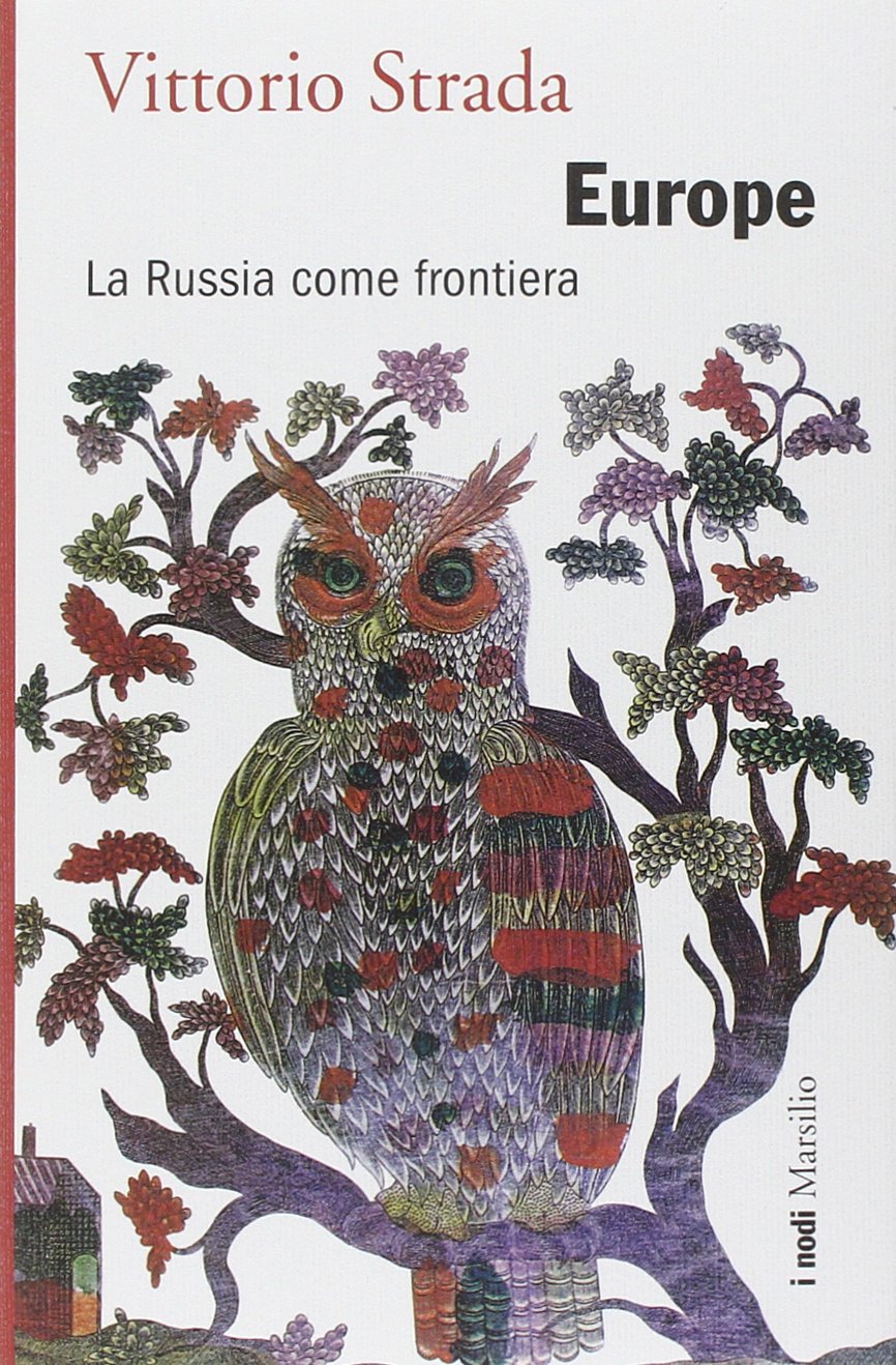 Vittorio Strada - Europe: La Russia come frontiera (2014)