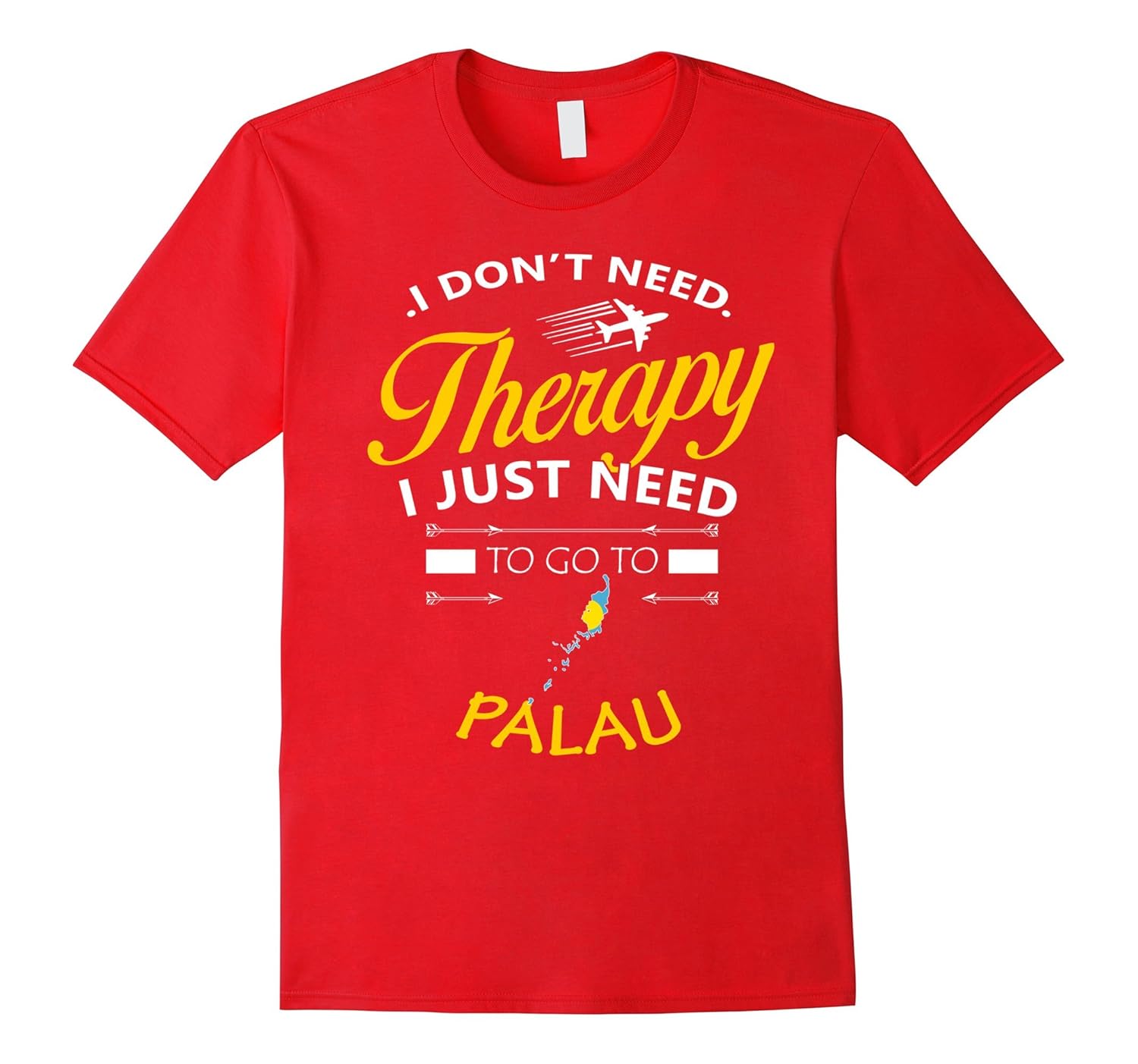 I just need to go to Palau shirt-ANZ