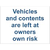 Alu-Schild 'All Property Left At Owners Risk' – 30,5x20,3 Cm, Reflektierend, Wetterfest, Mit 4 Bohrungen