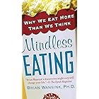 Mindless Eating: Why We Eat More Than We Think