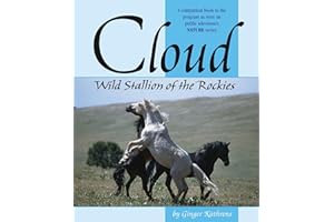 Cloud: Wild Stallion of the Rockies, Revised and Updated (CompanionHouse Books) A Companion Book to the Program Seen on Public Television's Nature Series