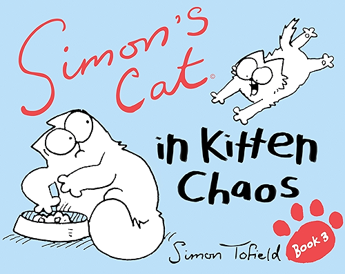 Download Simon's Cat: In Kitten Chaos (Simons Cat 3) (English Edition) PDF