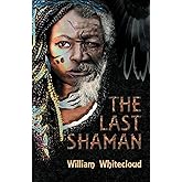The Last Shaman
