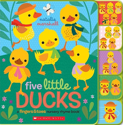 Download Five Little Ducks: A Fingers & Toes Nursery Rhyme Book: Fingers & Toes Tabbed Board Book PDF
