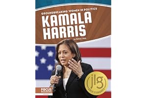 Kamala Harris (Groundbreaking Women in Politics)