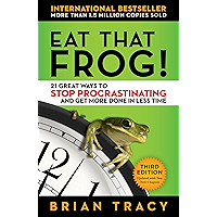 Eat That Frog!: 21 Great Ways to Stop Procrastinating and Get More Done in Less Time
