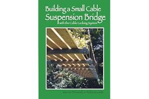 Building a Small Cable Suspension Bridge: with the Cable Locking System