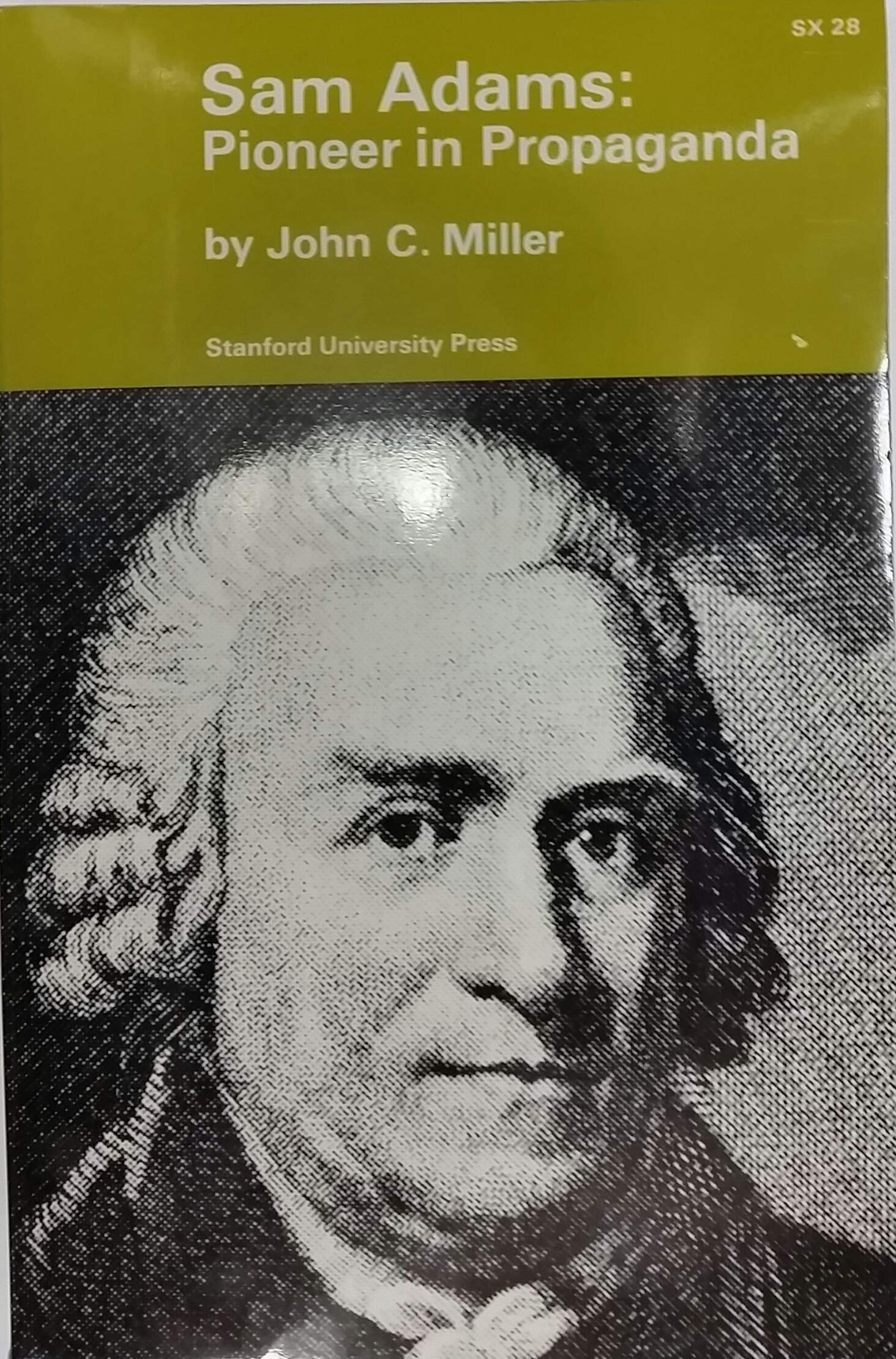 Sam Adams Pioneer In Propaganda Amazon De Miller J C Fremdsprachige Bucher