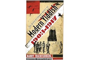 The Revolutionary Roots of Modern Yiddish, 1903-1917 (Judaic Traditions in Literature, Music, and Art)