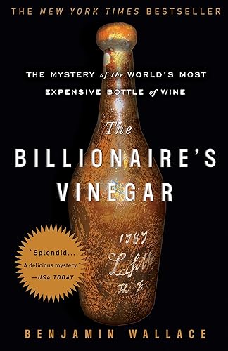Download The Billionaire's Vinegar: The Mystery of the World's Most Expensive Bottle of Wine PDF