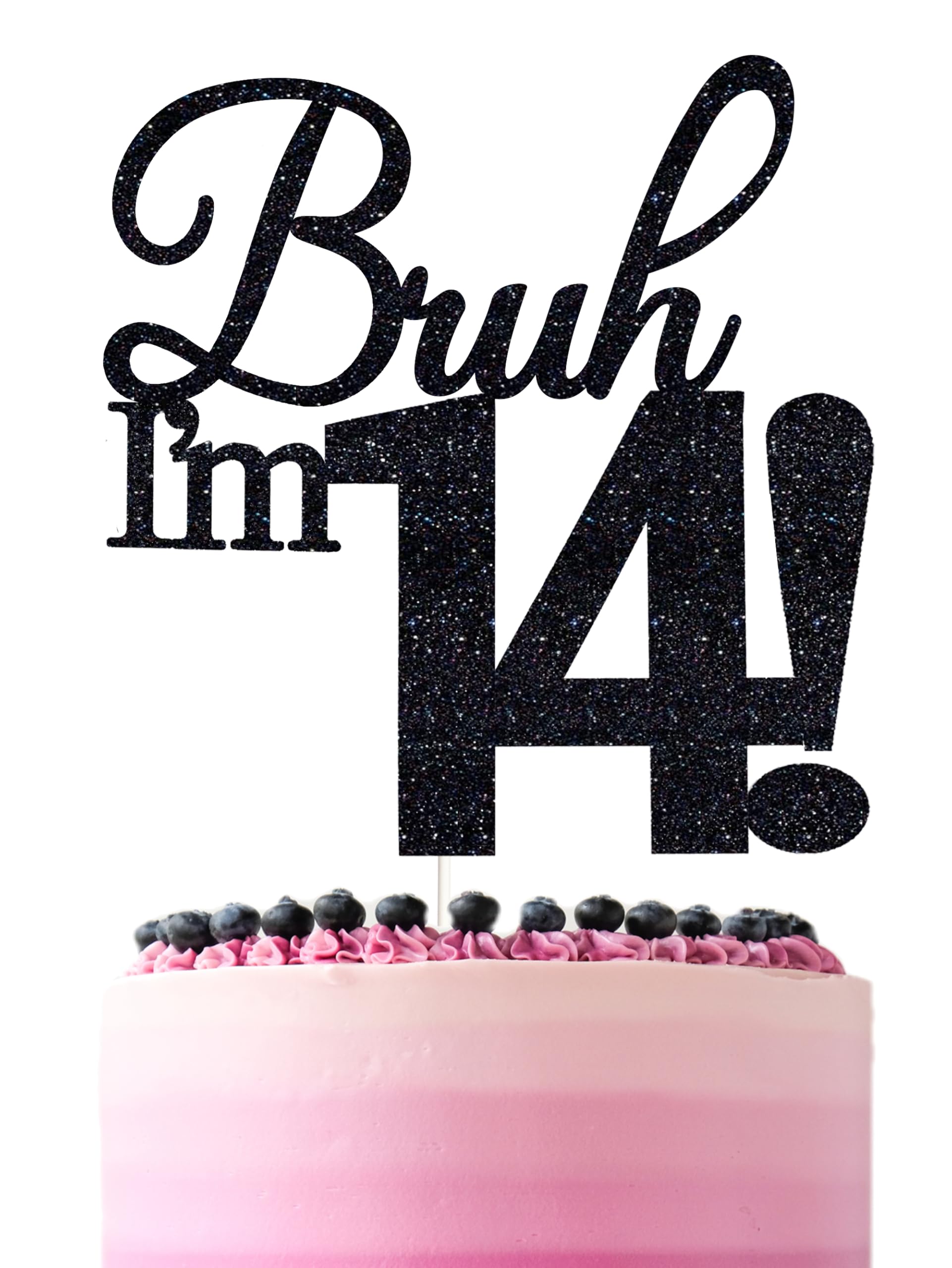 Photo 1 of Bruh I'm 14 Cake Toppers - Double Sided Black Glitter, 14th birthday decorations for boys, 14 boy cake topper, 14th birthday decorations for girl, 14th cake topper