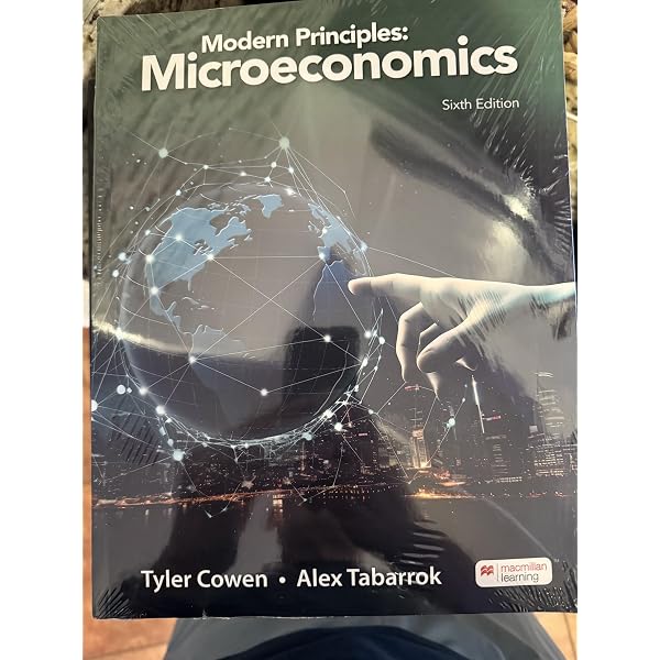 Modern Principles of Economics (6th Edition): Tyler Cowen