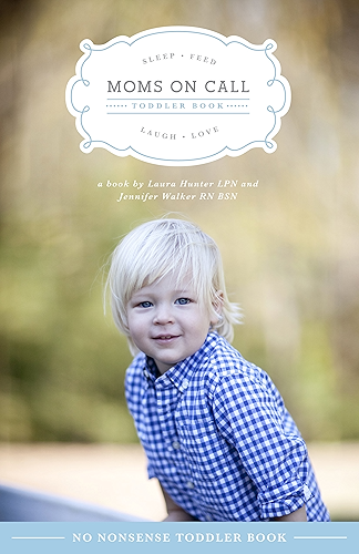 Download Moms On Call Toddler Book (Moms On Call Parenting Books 3) (English Edition) PDF