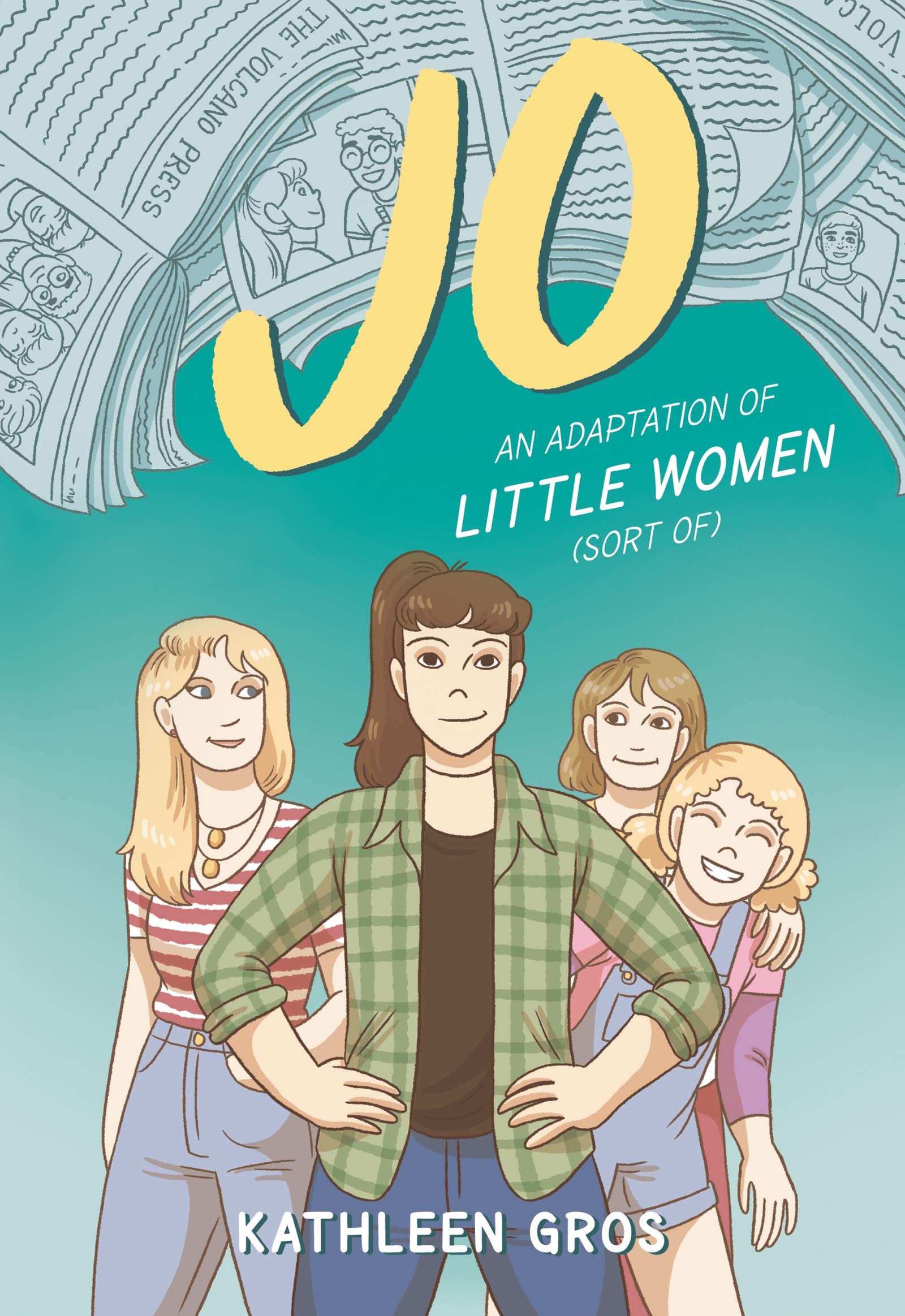 Amazon.com: Jo: An Adaptation of Little Women (Sort Of): 9780062875969:  Gros, Kathleen, Gros, Kathleen: Books