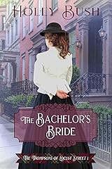 The Bachelor's Bride (The Thompsons of Locust Street Book 1) Kindle Edition