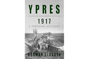Ypres, 1917: A Personal Account (Full Pack — A Private’s War)