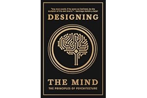 Designing the Mind: The Principles of Psychitecture