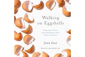 Walking on Eggshells: Navigating the Delicate Relationship Between Adult Children and Parents