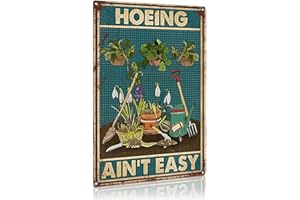 FLFGIDD Tin Sign Hoeing Ain't Easy Gardening Garden Aluminum Metal Signs for Toilet Restroom Home Decor Gifts 8x12 inch-Tin Sign