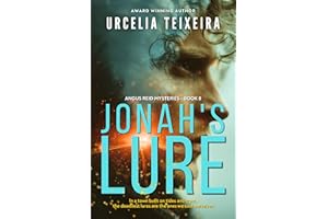Jonah's Lure: A Small Town Christian Mystery Thriller (ANGUS REID MYSTERIES Book 8)