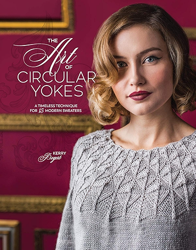 Download The Art of Circular Yokes: A Timeless Technique for 15 Modern Sweaters (English Edition) PDF