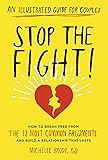 Fight Less Love More 5 Minute Conversations To Change Your Relationship Without Blowing Up Or
