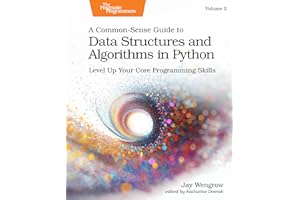 A Common-Sense Guide to Data Structures and Algorithms in Python, Volume 2: Level Up Your Core Programming Skills