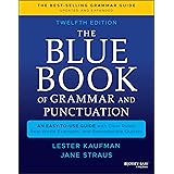 The Blue Book of Grammar and Punctuation: An Easy-to-Use Guide with Clear Rules, Real-World Examples, and Reproducible Quizze