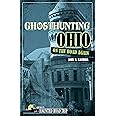 Ghosthunting Ohio: On the Road Again (America's Haunted Road Trip)