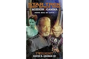 Mission Gamma: Book One: Twilight (Star Trek: Deep Space Nine 1)