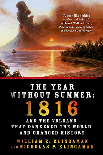 Download The Year Without Summer: 1816 and the Volcano That Darkened the World and Changed History (English Edition) PDF