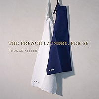 The French Laundry, Per Se (The Thomas Keller Library) book cover