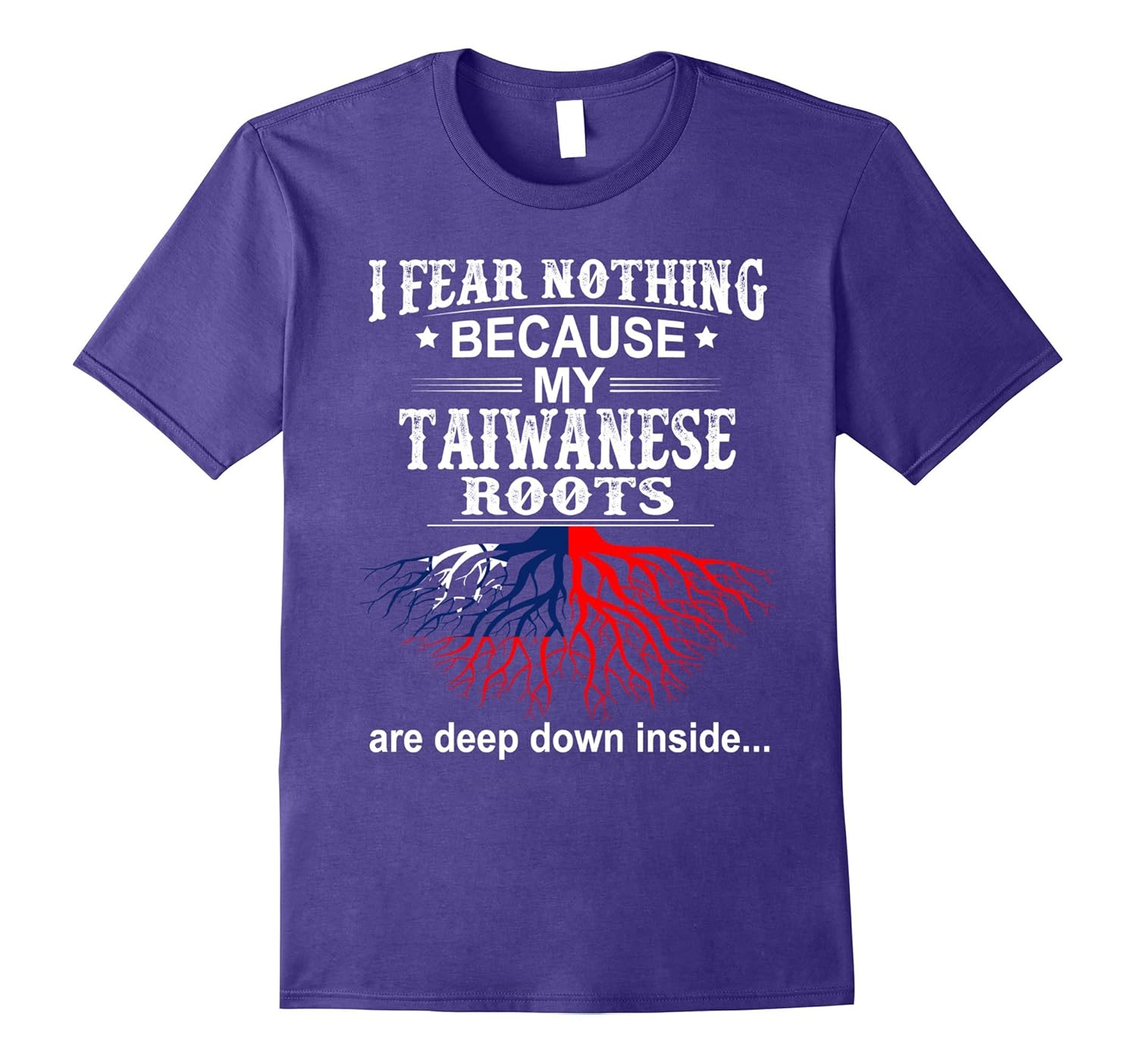 Taiwan T-Shirt Taiwanese Roots I Fear Nothing-ANZ