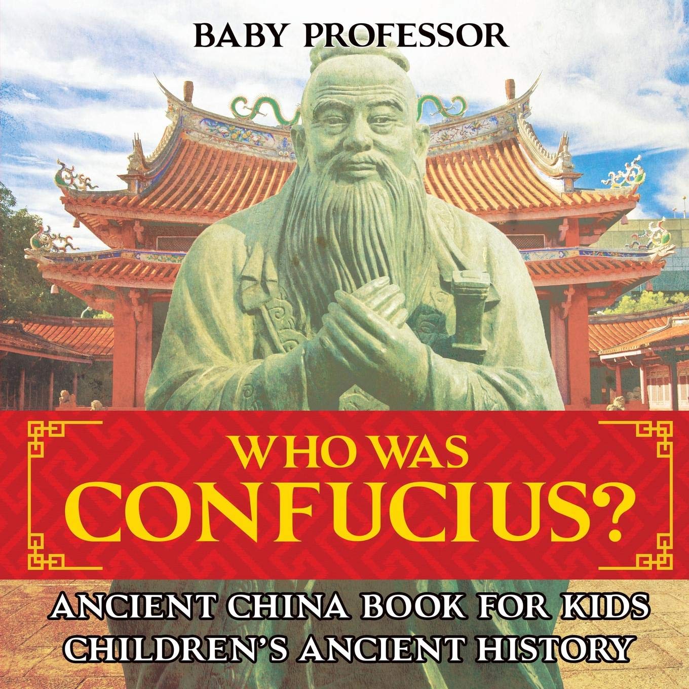 Amazoncom Who Was Confucius Ancient China Book For Kids - 