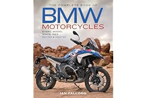 The Complete Book of BMW Motorcycles, 3rd Edition: Every Model Since 1923