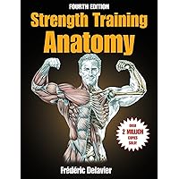 Strength Training Anatomy, 3rd Edition