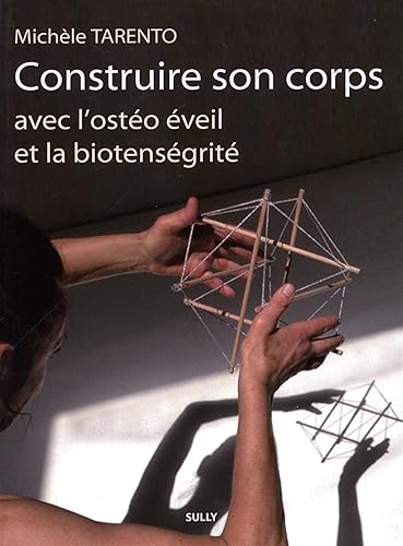 Download Construire son corps avec l'ostéo éveil et la biotensegrité PDF