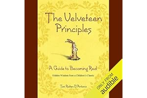 The Velveteen Principles: A Guide to Being Real