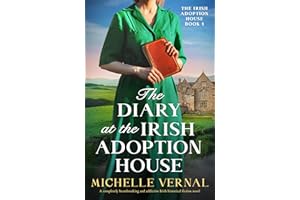 The Diary at the Irish Adoption House: A completely heartbreaking and addictive Irish historical fiction novel