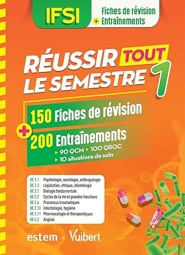 Download IFSI - Réussir tout le semestre 1 - 150 Fiches de révision et 200 Entraînements - QCM - QROC - Situations de soin PDF