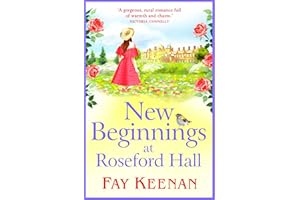 New Beginnings at Roseford Hall: Escape to the country for a heartwarming series from Fay Keenan
