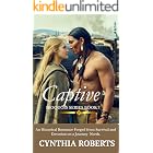 Captive: An Historical Native American Romance (Iroquois Confederacy Series Book 7)
