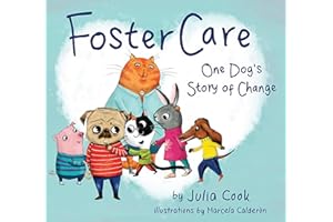 Foster Care: One Dog's Story of Change