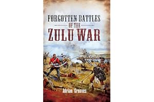 Forgotten Battles of the Zulu War