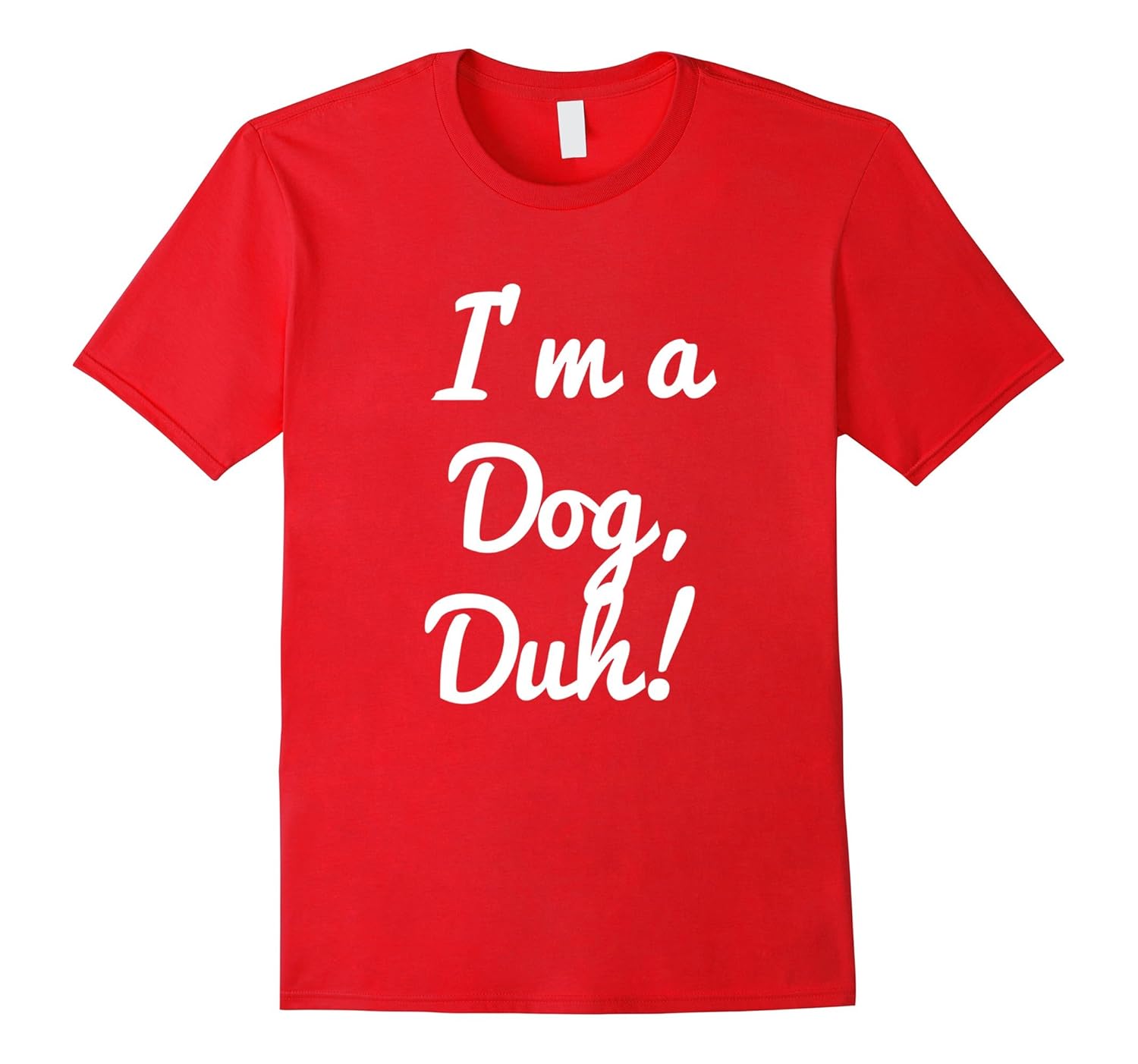 Im a Dog Duh Shirt Costume, Funny Easy Halloween Shirts-ANZ