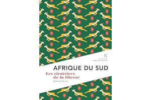 Afrique du Sud: Les cicatrices de la liberté (L'âme des peuples) (French Edition)