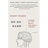 Do No Harm: Stories of Life, Death, and Brain Surgery