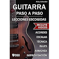 Guitarra Paso a Paso, Lecciones Escogidas - con Videos HD: Acordes, escalas, técnica, armonía e improvisación. (Spanish… book cover