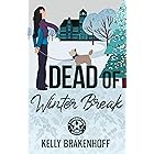 Dead of Winter Break (A Cassandra Sato Mystery Book 3)